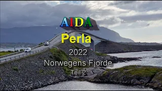 Aida 2022 Norwegens Fjorde -Teil 2-