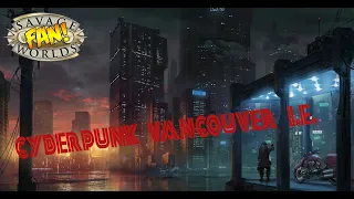 Cyberpunk Vancouver эпизод №1 (Savage Worlds) НРИ