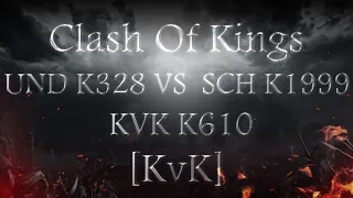 Clash Of Kings UND k328 Vs SCH k1999 KVK k610 [KvK]