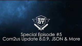 SWGT - Episode 5 - Special Episode Com2us Update 8.0.9, json and more.