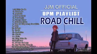 OPM Songs Road Chill