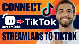 How to Connect Streamlabs to TikTok (2024)