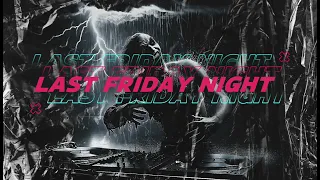 Last Friday Night - Katy Perry - (DAMOs Lets Go Dancing EDIT)