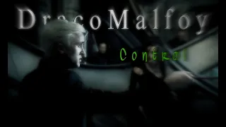 Draco Malfoy - Harry Potter / Control (The Boy Who Had No Choice)