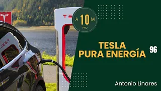 E96: Tesla, pura energía. Antonio Linares