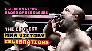 The Coolest MMA Victory Celebrations | B.J. Penn Licks Blood of his Gloves