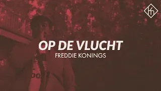 Freddie Konings - Op De Vlucht (prod. Ayki)