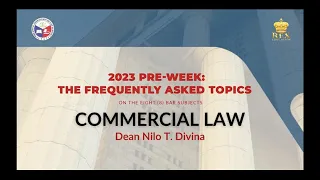 2023 Pre-Week: The FAQs | COMMERCIAL LAW