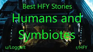 Best HFY Reddit Stories: Humans and Symbiotes