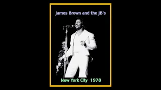 James Brown and the JBs - New York City 1978  (Complete Bootleg)
