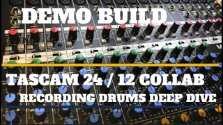 Tascam Model 12 / 16 / 24 Recording a Demo Song or Any Multi-Track Project Recording Drums Deep Dive