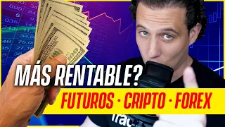 🔥¿Qué es más rentable para invertir?🔥 Criptomonedas vs Forex vs Futuros