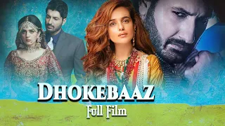 Dhokebaaz | Full Movie | Sumbul Iqbal, Syed Jibran | Story of A Strong Girl | C4B1F