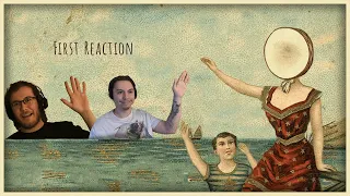 Neutral Milk Hotel - In The Aeroplane Over The Sea | Group Reaction & Discussion