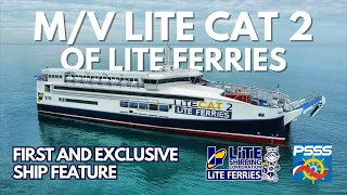 FIRST and EXCLUSIVE - Inside M/V Lite Cat 2 of Lite Ferries BRAND NEW RORO CATAMARAN | SHIP FEATURE