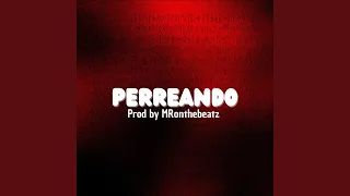 Perreando (Beat Reggaeton Perreo)