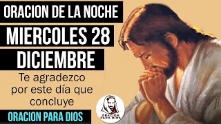 🌙 Oracion de la Noche de hoy Miercoles 28 de diciembre del 2022