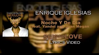 Enrique Iglesias - Noche Y De Dia ft. Yandel & Juan Magan (Letras)