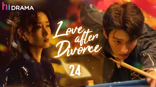 【Multi-sub】EP24 Love after Divorce | Empowered Woman Chases the President for Revenge | HiDrama