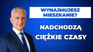 Czy nadchodzą ciężkie czasy dla wynajmujących mieszkania?