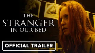 The Stranger in Our Bed - Official Trailer (2022) Samantha Bond, Emily Berrington