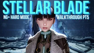 Stellar Blade- NG+ Hard Replay/Walkthrough Part 5: Construction Site and Sewers