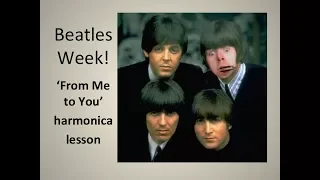 'From Me to You' easy harmonica lesson - Beatles Week at LearnTheHarmonica.com