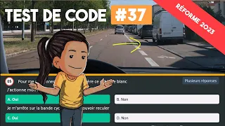 NOUVELLES QUESTIONS - Test code de la route 2023 - Série 37🚦