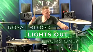 Royal Blood - Lights Out (Drums Only)