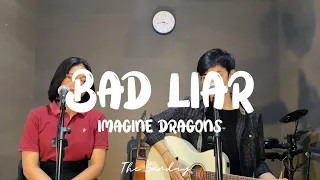 Bad Liar - Imagine Dragons ( The Sunday Cover )