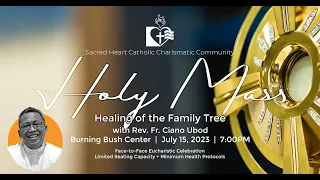 Healing of the Family Tree - Eucharistic Celebration