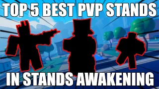 TOP 5 BEST PVP STANDS IN THE GAME [ STANDS AWAKENING ]