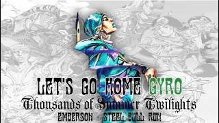 let's go home gyro | Steel ball run【ジョジョの奇妙な冒険】第7部