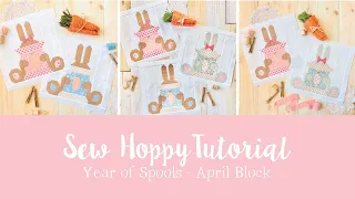 Sew Hoppy Tutorial - Year of Spools 2023 - April Block