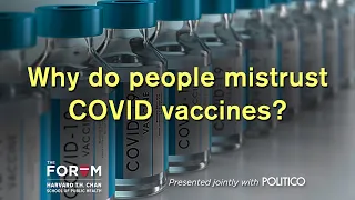 Robert Blendon: Why do people mistrust COVID vaccines?