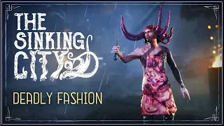 THE SINKING CITY - NEW Pre-Order Deadly Fashion Skins SPOTLIGHT Trailer 2019 (PC, PS4 & XB1) HD