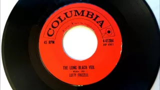 Long Black Veil , Lefty Frizzell , 1959