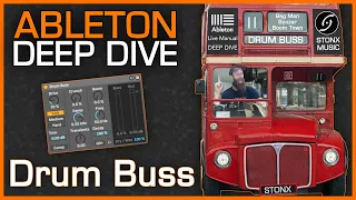 Ableton 10 | Drum Buss | Deep Dive | How to Drum Buss (2020)