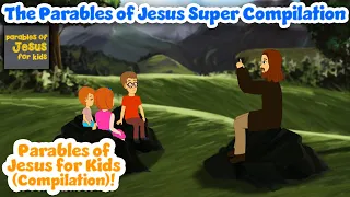 Parables of Jesus for Kids Compilation (Episode 4)