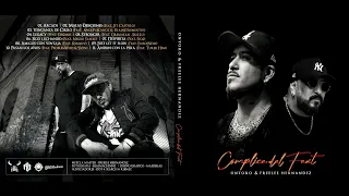 Ontoro & FreeLee Hernandez - Complice del Feat ( FULL ALBUM )