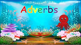 Introduction to Adverbs | Adverbs for Kids | Adverbs in English Grammar