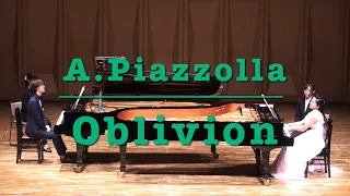 【2Pianos】A.Piazzolla／Oblivion〜A.ピアソラ／オブリビオン〜2台ピアノ版