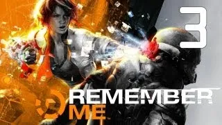 Прохождение Remember me [Часть 3] - Много полиции