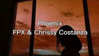 FPX & Chrissy Costanza - Phoenix [Tradução/Legendado]