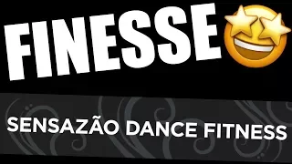 Finesse 🤩 | Sensazao Dance Fitness