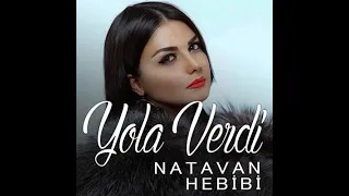 Natavan Həbibi Sevgi Bizi Yola Verdi (Dj Elçin)