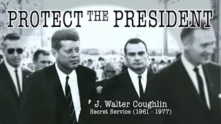 Secret Service Agent to JFK : J. Walter Coughlin