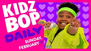 KIDZ BOP Daily - Sunday, February 11, 2024