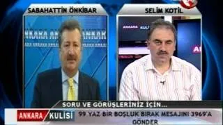 Sabahattin Önkibar İle Ankara Kulisi - 21 nisan 2012