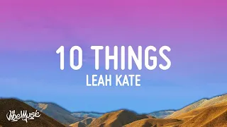 [1 HOUR 🕐] Leah Kate - 10 Things I Hate About You (Lyrics) 10 your selfish 9 your jaded